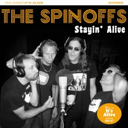 The Spinoffs - Stayin' Alive 7 inch